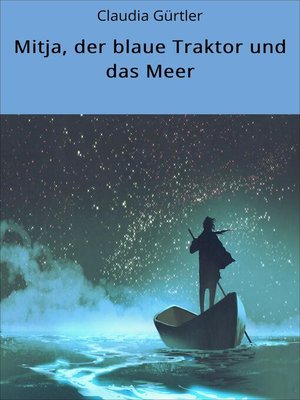 cover image of Mitja, der blaue Traktor und das Meer